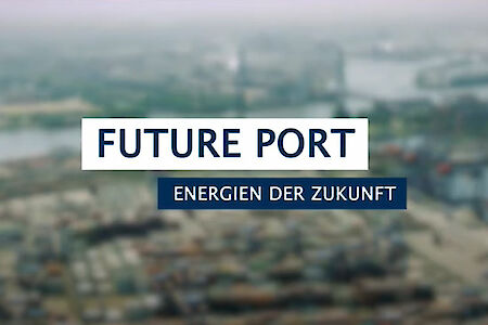 Future Port: Energien der Zukunft