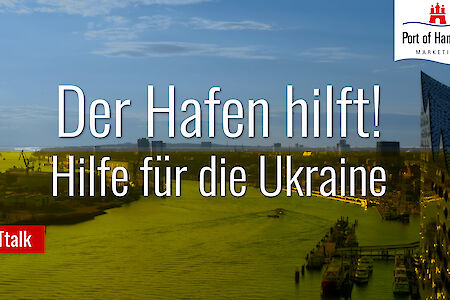 Der Hafen hilft! Hilfe für die Ukraine