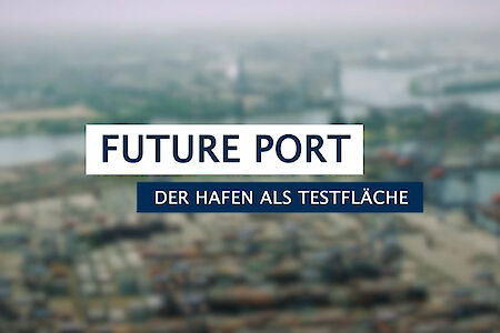 Future Port: Der Hafen als Testfläche
